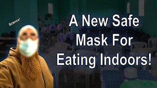 A Mask to Wear While Eating? New Research!