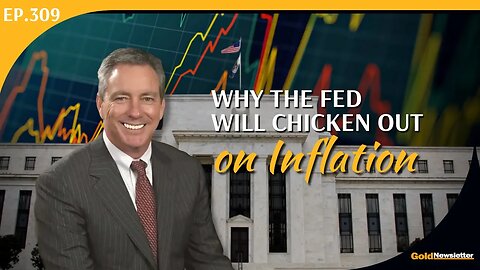Why the Fed Will Chicken Out on Inflation | Brien Lundin