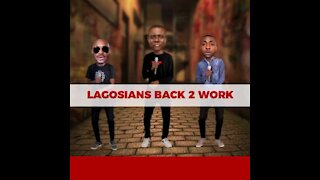 Lagosian Back to Work