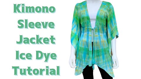 Tie-Dye Designs: Kimono Sleeve Jacket Muck Ice Dye