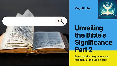 Unveiling the Bible's Significance: Part 2 - From Ancient Scrolls to Modern Scripture
