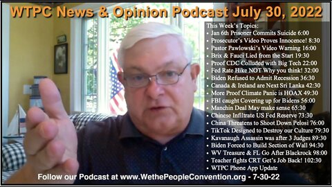 We the People Convention News & Opinion 7-30-22