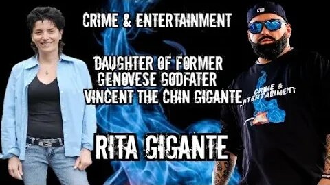 Rita Gigante talks on growing up with Genovese Mafia Boss Vincent “the Chin” Gigante as her father.