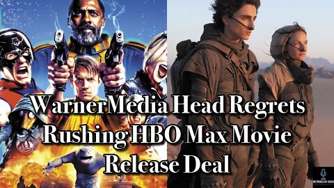 WarnerMedia Head REGRETS Rushing HBO Max Movie Release Deal (Movie News)