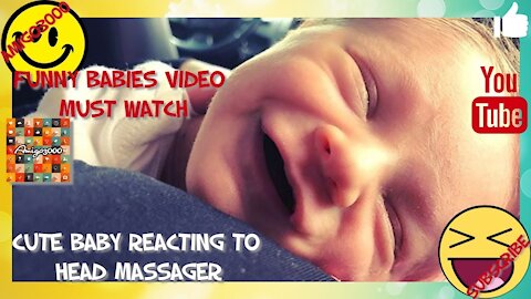 Cute Baby Reacting To Head Massager !