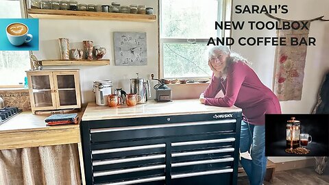 Sarah's new toolbox and coffee bar.