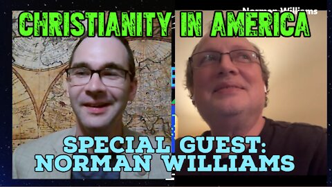 Future of American Christianity: Special Guest Norman Williams