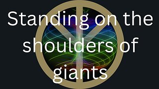 Standing on the shoulders of giants