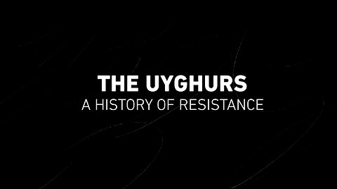 The Uyghurs: A History of Resistance