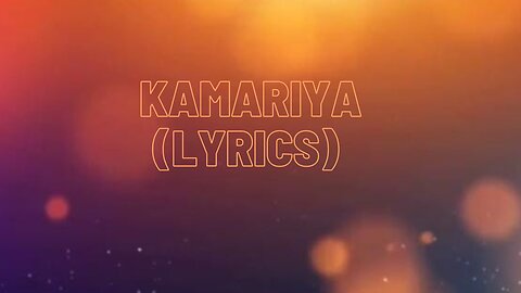 Kamariya (Lyrics) : Darshan Raval : This Song is so Beautiful 😍😍❤️ @LooLooKids