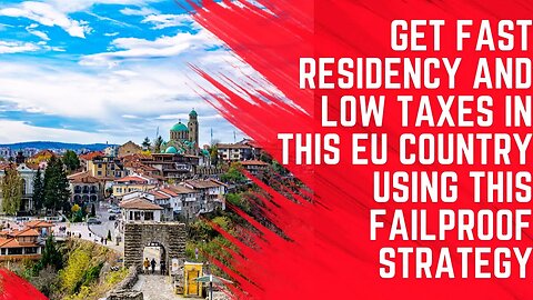 Get Fast Residency and Low Taxes in This EU Country Using This Failproof Strategy