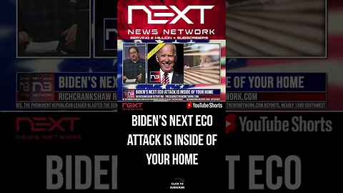 Biden’s Next Eco Attack Is Inside Of Your Home #shorts