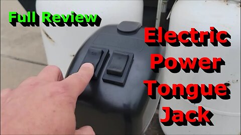Electric Power Tongue Jack - Full Review - Works Great!