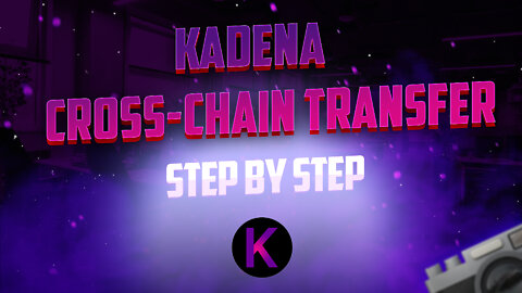 Kadena Cross Chain Transfer: How to Step by Step Tutorial