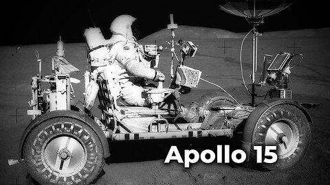 APOLLO 15 :" NEVER BEEN ON A RIDE BEFORE THIS