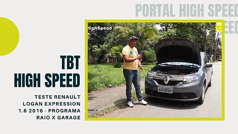 TEST DRIVE | RENAULT | LOGAN EXPRESSION 1.6 2016| PROGRAMA RAIO X GARAGE | TBT HIGH SPEED