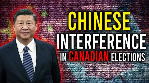 Was there Chinese Elections Interference in Canada?