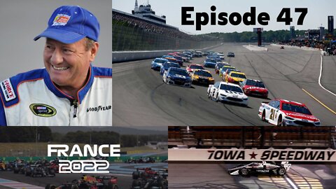 Episode 47 - NASCAR at Pocono Raceway, SRX at Sharon Speedway, IndyCar in Iowa, and Much More