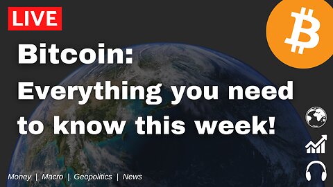 Bitcoin: Everything you need to know this week | Fundamentals Report Update