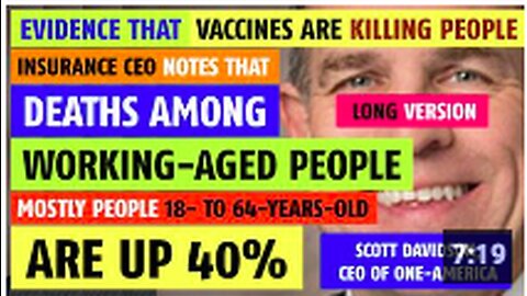 More evidence vaccines are killing people; Insurance CEO notes deaths up 40% in young & middle-aged