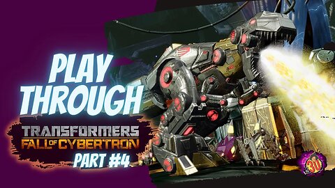 Transformers Fall of Cybertron - Play Through - Part 4
