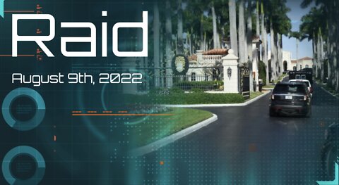 Raid - August 9th, 2022