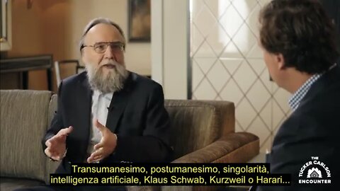 NWO, Società: Aleksandr Dugin e Tucker Carlson, Transumanesimo Progressismo Liberalismo