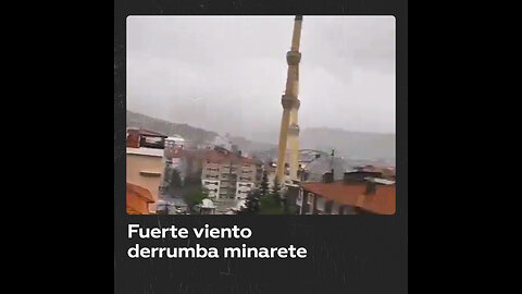 Fuerte viento derrumba minarete de una mezquita turca