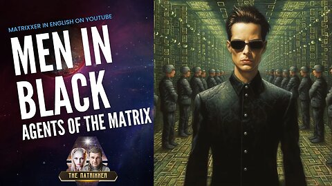 Secret Operations and UFO Phenomena: Agents of the Matrix (Men in Black)