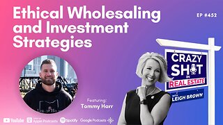 Ethical Wholesaling and Investment Strategies