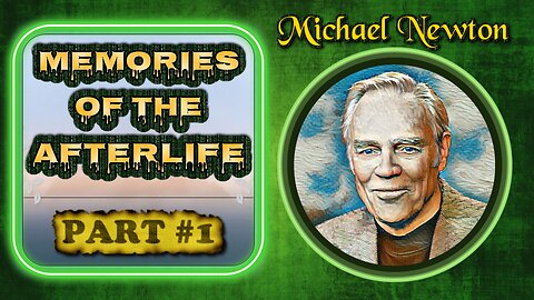 Pt1 Michael Newton MEMORIES OF THE AFTERLIFE Cases, Past Lives, LBL | Matrix Reincarnation Soul Trap
