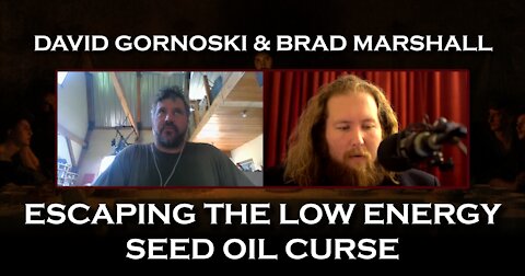 Escaping the Low Energy Seed Oil Curse with Brad Marshall