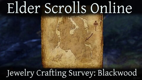 Jewelry Crafting Survey Blackwood [Elder Scrolls Online] ESO