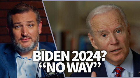 Cruz says "no way" Biden running in 2024