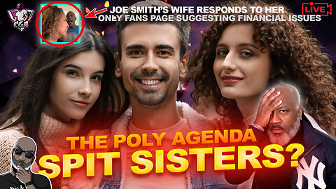 SPIT SISTERS? The Poly Agenda Lives On | This Proves The 80-20 Rule Is Accurate | Sharing Your Wife