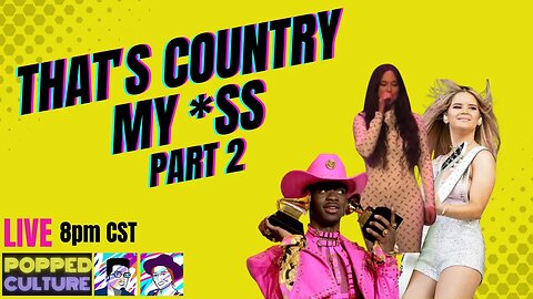 LIVE Popped Culture - That's Country My A** - PART 2 - with Keri Smith and Mystery Chris