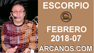 ESCORPIO FEBRERO 2018-07-11 al 17 Feb 2018-Amor Solteros Parejas Dinero Trabajo-ARCANOS.COM