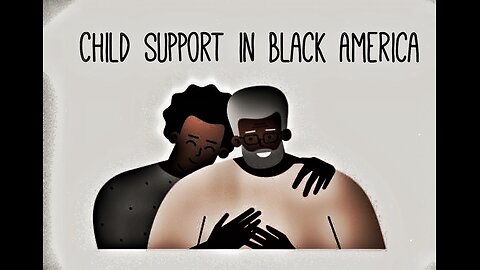 Child Support in Black America 🇺🇸