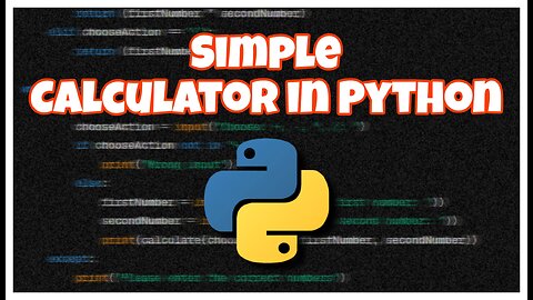 Python Calculator | Building a Simple and Interactive Calculator from Scratch
