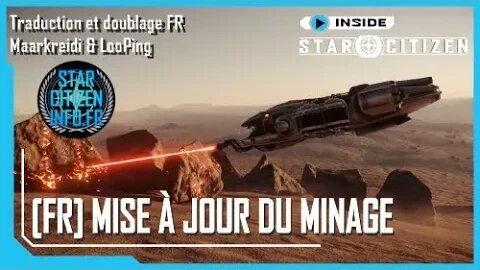 [FR] Inside Star Citizen - Mise à jour du minage - Hiver 2023