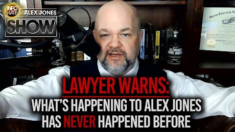 Lawyer Warns - What Has Been Done To Alex Jones Has Never Been Done Before