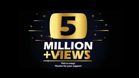 THANK YOU FOR OVER 5 MILLION VIEWS FRIENDS !