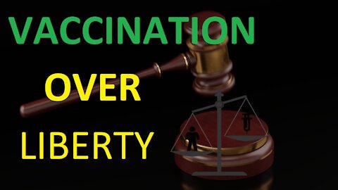 CONFORM OR BE DISMISSED: VACCINATION OVER LIBERTY