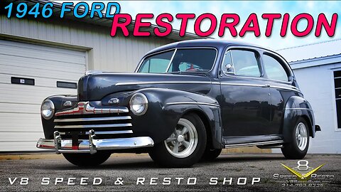 1946 Ford Street Rod Body and Paint Restoration At V8 Speed & Resto Shop
