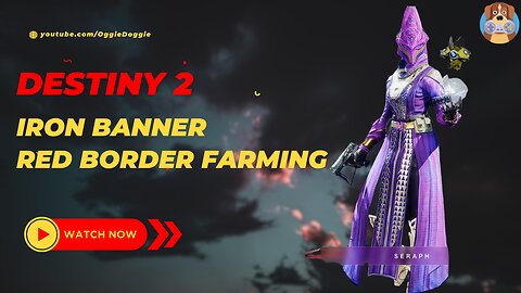 Destiny 2 | Iron Banner & Red Border Farming