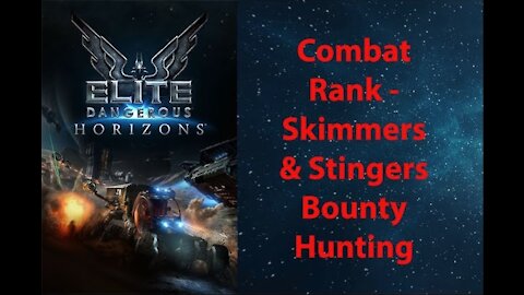 Elite Dangerous: Combat - My First Kills - Dav's Hope - Skimmer & Stinger Bounty Hunting - [00006]