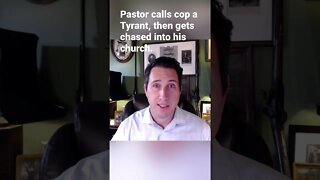 Pastor Calls Cop a Tyrant and Chaos Ensues #shorts