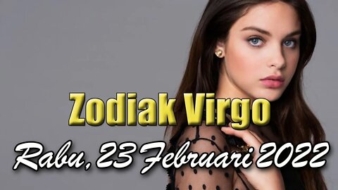 Ramalan Zodiak Virgo Hari Ini Rabu 23 Februari 2022 Asmara Karir Usaha Bisnis Kamu!
