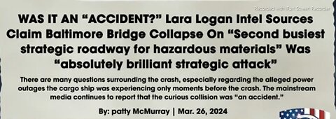 BALTIMORE BRIDGE COLLAPSE BRILLIANT STRATEGIC ATTACK? HER SOURCES SAY LARA LOGAN - 14 mins.