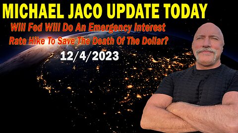 Michael Jaco Update Today Dec 4: "Will Fed Will Do An Emergency Interest Rate Hike?"